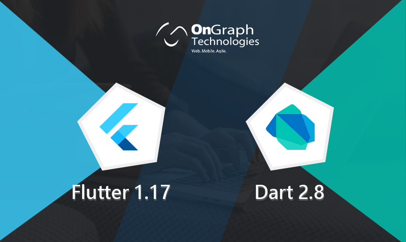 Google is All SetTo Enhance App Performance With Stable Versions Of Flutter 1.17 and Dart 2.8
