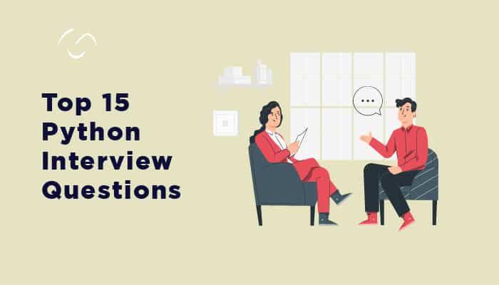 Top 15 Python Interview Questions