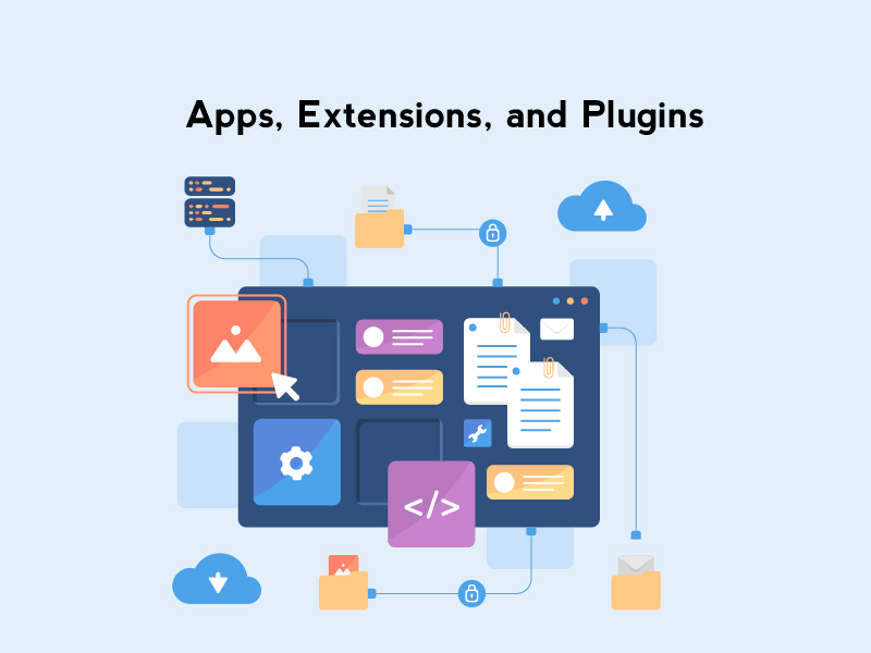 Apps, Extensions, and Plugins